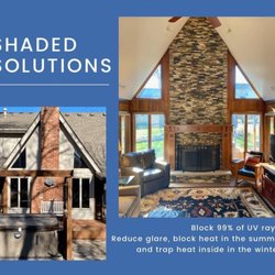Shaded Solutions Window Tinting - Inside & Out: ENJOY THE VIEW while blocking UV rays, heat, glare, and trapping the heat inside during cooler months!