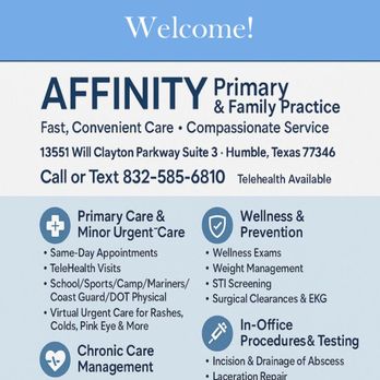 Affinity Primary and Family Practice - Walkins Welcome /Minor Urgent Care/Family Services - Family Practice Near Me - Humble, Texas Affinity Primary and Family Practice - Walkins Welcome /Minor Urgent Care/Family Services - Family Practice Near Me - Humble, Texas