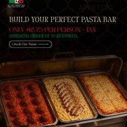 Planning a party or office lunch? Try Brizio's Pasta Bar Catering starting at only $16.75 per person + tax. Minimum order of 10 required.