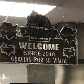 Super Taco Morelos - Welcome sign - Tacos Near Me - Villa Park, Illinois Super Taco Morelos - Welcome sign - Tacos Near Me - Villa Park, Illinois