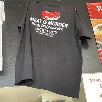 Dickman's Meat & Deli - Funny tees! - Meat Shops Near Me - Tucson, Arizona