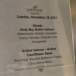 Crocker Dining Hall - Pretty sure the menu changes daily according to what's in season.