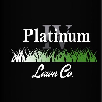 Platinum IV Lawn Care Company - Visit Platinumivlawncareservices.com to receive your free quote today! Lawn service made simple! - Lawn Services Near Me Platinum IV Lawn Care Company - Visit Platinumivlawncareservices.com to receive your free quote today! Lawn service made simple! - Lawn Services Near Me
