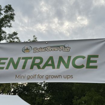 Boise Brew Putt - Watch for this sign. - Mini Golf Near Me - Boise, Idaho