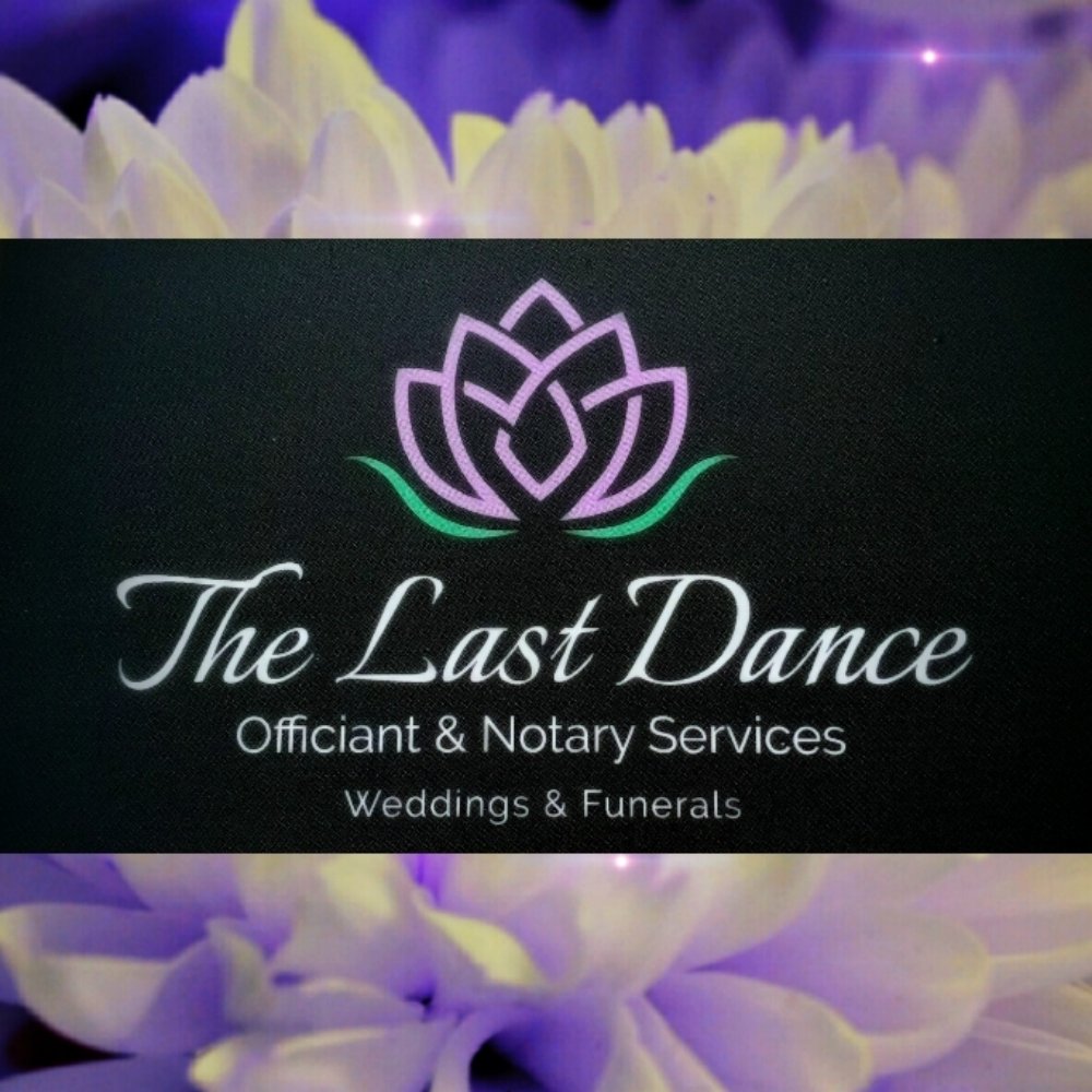 THE LAST DANCE OFFICIANT & NOTARY SERVICES Cape Coral, Florida