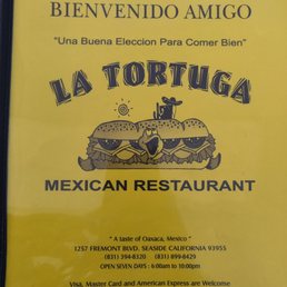 Exterior outside entrance of La Tortuga Torteria - Menu - Seaside, California Exterior outside entrance of La Tortuga Torteria - Menu - Seaside, California