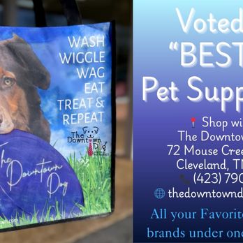 The Downtown Dog - Come shop, everything your dog and cats need under one WOOF! - Pet Stores Near Me - Cleveland, Tennessee The Downtown Dog - Come shop, everything your dog and cats need under one WOOF! - Pet Stores Near Me - Cleveland, Tennessee
