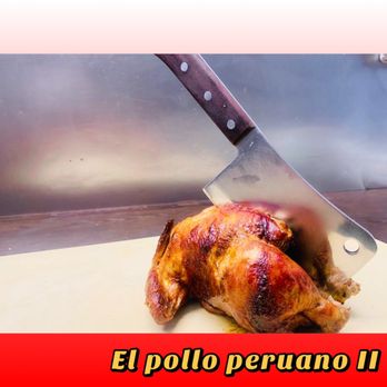 El Pollo Peruano II - Llévate el mejor pollo a la brasa !! - Peruvian Near Me - Brooklyn, New York