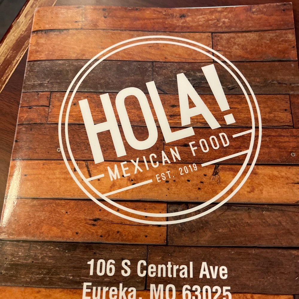 Hola! Mexican Food - Front of menu - Mexican Near Me - Eureka, Missouri Hola! Mexican Food - Front of menu - Mexican Near Me - Eureka, Missouri