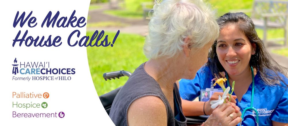 Hawai'i Care Choices, formerly Hospice of Hilo - grief counselor in Hilo, HI
