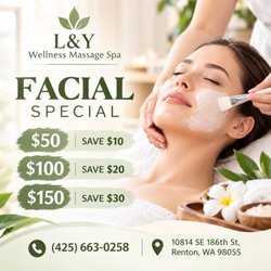 L&Y Wellness Massage Spa - Facial Special, spend $50 save $10, spend $100 save $20, spend $150 save $30.
