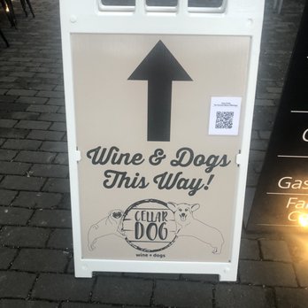 CellarDOG - Saw the sign when I was walking my dog minding my own business Seemed like a great invitation to me! - Wine Tasting Room Near Me - Portland, Oregon CellarDOG - Saw the sign when I was walking my dog minding my own business Seemed like a great invitation to me! - Wine Tasting Room Near Me - Portland, Oregon