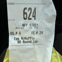 McDonald's - Egg McMuffin - egg held - says it, but it was in there was left on the grass for the birds to feast on