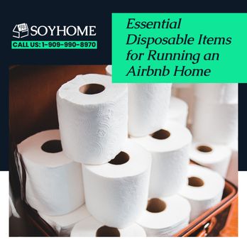 Soyhome - Pick up these essential disposable items to keep your Airbnb guest ready! - Vacation Rentals Near Me Soyhome - Pick up these essential disposable items to keep your Airbnb guest ready! - Vacation Rentals Near Me