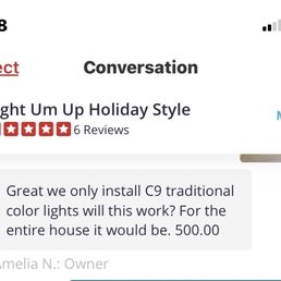 Then I asked for a whole house quote and color lights which she agreed.