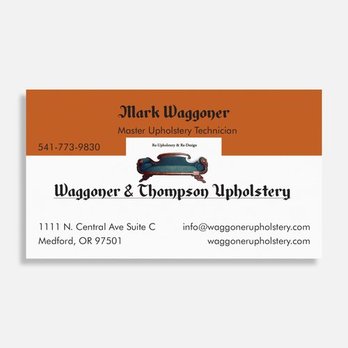 Waggoner & Thompson Upholstery - business card - Furniture Reupholstery Near Me - Medford, Oregon Waggoner & Thompson Upholstery - business card - Furniture Reupholstery Near Me - Medford, Oregon