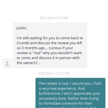 Crumbl - Bentonville - The owner doesn't like if you leave feedback that he doesn't like, he will continue to message you to the point of intimidation. - Bakeries Near Me - Bentonville, Arkansas Crumbl - Bentonville - The owner doesn't like if you leave feedback that he doesn't like, he will continue to message you to the point of intimidation. - Bakeries Near Me - Bentonville, Arkansas