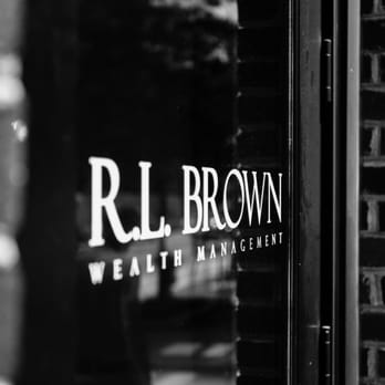 R.L. Brown Wealth Management - Financial Advising Near Me - Lexington, Kentucky R.L. Brown Wealth Management - Financial Advising Near Me - Lexington, Kentucky
