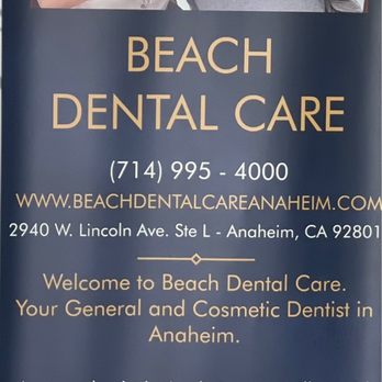 Beach Dental Care - Beach Dental Care ~ Anaheim - Cosmetic Dentists Near Me - Anaheim, California