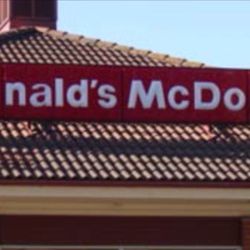 McDonald's - I'm sorry, but I had to. I hope this enlightens your day.