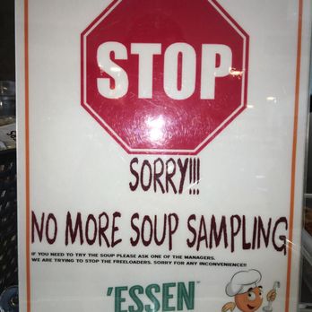 Essen Fast Slow Food - No more sampling of the soup?! Thanks to those damn freeloaders!! - Bagels Near Me - New York, New York Essen Fast Slow Food - No more sampling of the soup?! Thanks to those damn freeloaders!! - Bagels Near Me - New York, New York