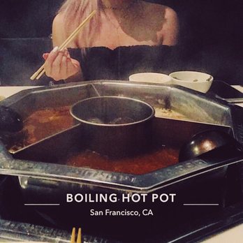 Boiling Hot Pot - Hot Pot Near Me - San Francisco, California