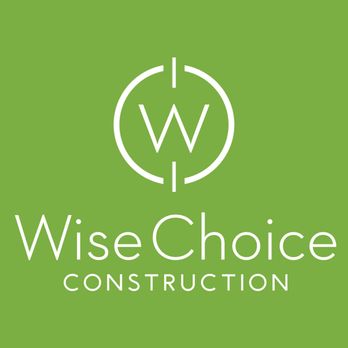 Wise Choice Construction - General Contractors Near Me