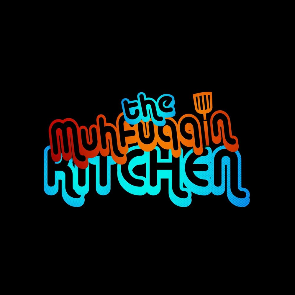 The Muhfuqqin Kitchen