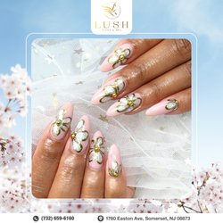 Lush Nails and Spa - Feel fabulous this spring with a brand-new nail design! It's time to refresh, relax, and enjoy a little extra self-care.