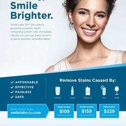 Smile Labs VIP - Packages! 
for one person 14 yrs old and older. Sessions never expire and can be used at any location.