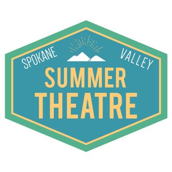 Spokane Valley Summer Theatre - Performing Arts Near Me - Spokane Valley, Washington Spokane Valley Summer Theatre - Performing Arts Near Me - Spokane Valley, Washington