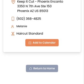 Keep It Cut - Appointment confirmation from the app right after scheduling her on Nov.15th - Men's Hair Salons Near Me - Phoenix, Arizona Keep It Cut - Appointment confirmation from the app right after scheduling her on Nov.15th - Men's Hair Salons Near Me - Phoenix, Arizona