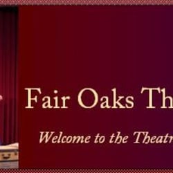 Fair Oaks Theatre Festival - From their FB page