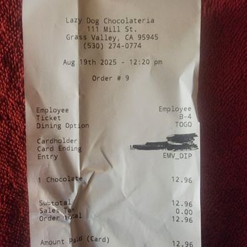 Lazy Dog Chocolateria - August 19 receipt - Ice Cream & Frozen Yogurt Near Me - Grass Valley, California