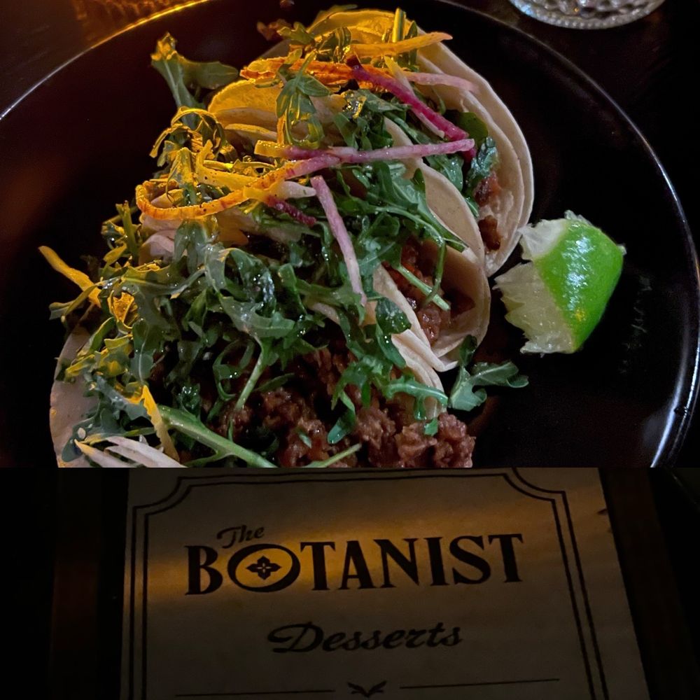 The Botanist - VEGAN TACOS - Cocktail Bars Near Me - Bakersfield, California