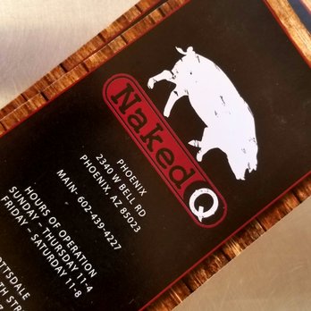 Naked Q BBQ - Oh yeahhhhh! - Barbeque Near Me - Phoenix, Arizona Naked Q BBQ - Oh yeahhhhh! - Barbeque Near Me - Phoenix, Arizona