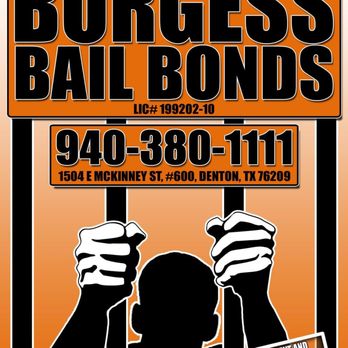 Burgess Bail Bonds - Bail Bondsmen Near Me - Denton, Texas Burgess Bail Bonds - Bail Bondsmen Near Me - Denton, Texas