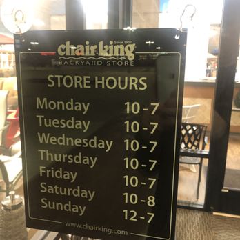 Chair King Backyard Store - Hours sign - Outdoor Furniture Stores Near Me - The Colony, Texas Chair King Backyard Store - Hours sign - Outdoor Furniture Stores Near Me - The Colony, Texas