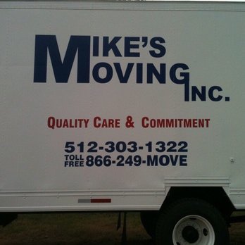 Mike's Moving - Outstanding relocation experience from the first interaction with Mike to the final signing of paperwork the customer always comes first. - Movers Near Me - Bastrop, Texas Mike's Moving - Outstanding relocation experience from the first interaction with Mike to the final signing of paperwork the customer always comes first. - Movers Near Me - Bastrop, Texas