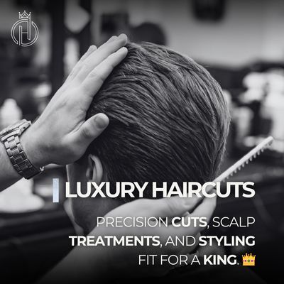 Expert Haircuts for Every Style & Occasion - Discover your signature look with our HIS Haircut services—offering classic, crew, taper, or buzz cuts, starting at just $42.00. Our experienced barbers are dedicated to delivering expertly tailored cuts in short, medium, or long styles to match your personality and preferences. Every session begins with a personalized consultation to ensure you get the exact result you want. To elevate your experience, each haircut includes a complimentary hot towel treatment, a light scalp massage, and a refreshing shampoo. We don’t just focus on how you look, but how you feel—relaxed, confident, and ready to take on whatever’s next. Whether you’re keeping it timeless or trying something new, our attention to detail guarantees a polished finish every time. Book your appointment to transform your look, or walk in for expert grooming that keeps you looking sharp. Step into His Palace and leave with a cut above the rest.