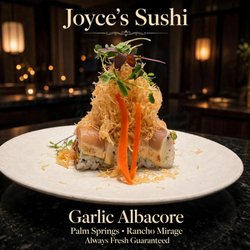 Joyce’s sushi Palm Springs - Famous special
