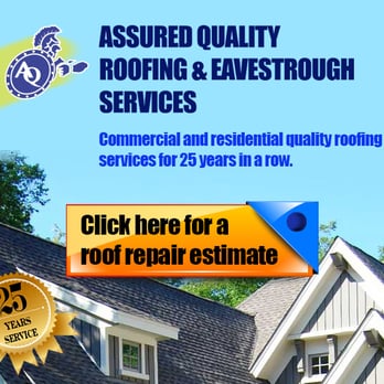 Assured Quality Roofers & Eavestrough Services - Roofing Near Me - Toronto, Ontario Assured Quality Roofers & Eavestrough Services - Roofing Near Me - Toronto, Ontario