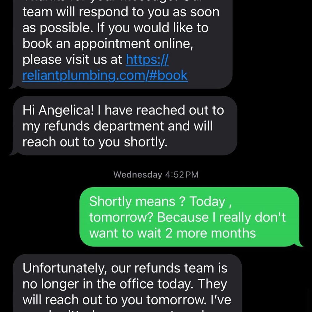 Reliant Plumbing - After 3 months haven't send the refund - Plumbing Near Me - Dallas, Texas Reliant Plumbing - After 3 months haven't send the refund - Plumbing Near Me - Dallas, Texas