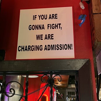 Metals Bar - sign saying if you are gonna fight, we are charging admission - Cocktail Bars Near Me - Wallace, Idaho Metals Bar - sign saying if you are gonna fight, we are charging admission - Cocktail Bars Near Me - Wallace, Idaho