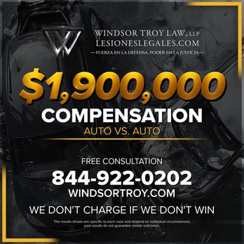 Windsor Troy Law LLP - Have you been in an accident and suffered injuries?
You are entitled to compensation! - Personal Injury Law Near Me - Los Angeles, California Windsor Troy Law LLP - Have you been in an accident and suffered injuries?
You are entitled to compensation! - Personal Injury Law Near Me - Los Angeles, California