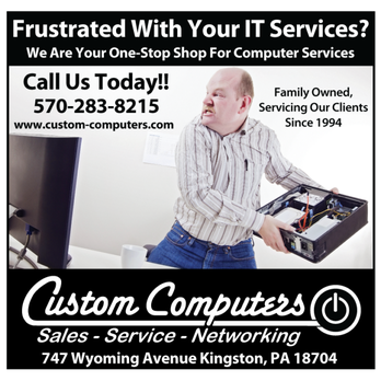 Custom Computers Inc - Frustrated With Your IT Services? Call Us Today!! - IT Services & Computer Repair Near Me - Kingston, Pennsylvania