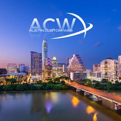 Austin Custom Web - Custom Website Design and Marketing in Austin, TX