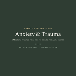 Matthew Rojo - Walnut Creek Therapists - Therapy for Anxiety, Panic & Trauma in Walnut Creek -- EMDR & Evidence-Based Care