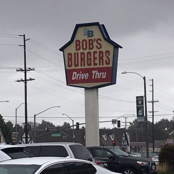 Bob's Burgers - Sign. - Burgers Near Me - Westminster, California Bob's Burgers - Sign. - Burgers Near Me - Westminster, California