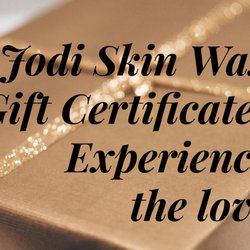 Jodi Skin Wax - Give the gift of experiences! Gift Certificates available! Call 831-335-7387. You'll be glad you did :))